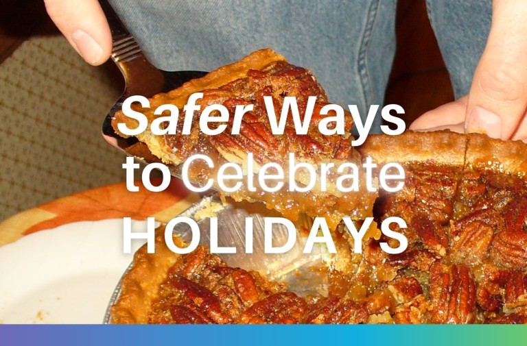 Safer Ways to Celebrate the Holidays